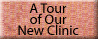 A Tour of Our New Clinic
